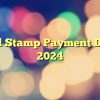 Food Stamp Payment Dates 2024